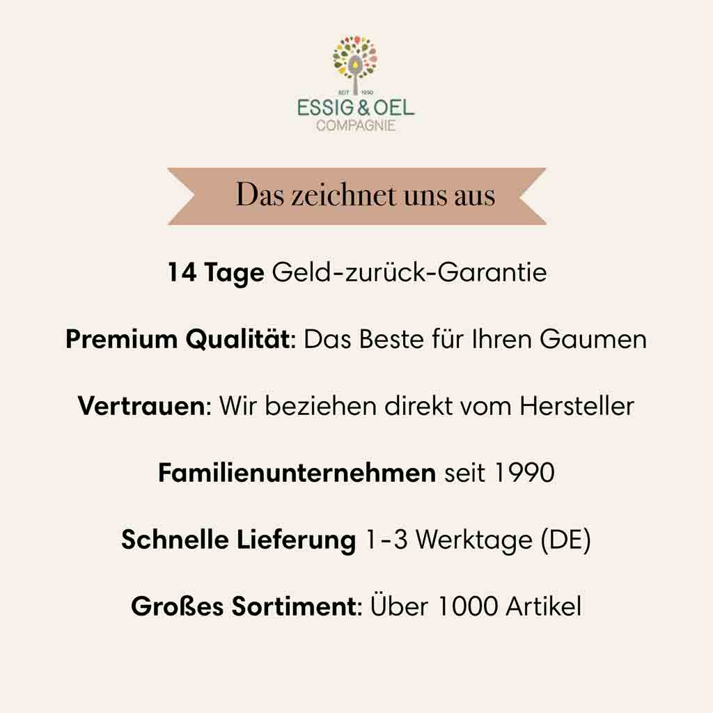 Essig & Öl Qualitätsversprechen. 14 Tage Geld-zurück-Garantie. Schnelle Lieferung. Premium Qualität.